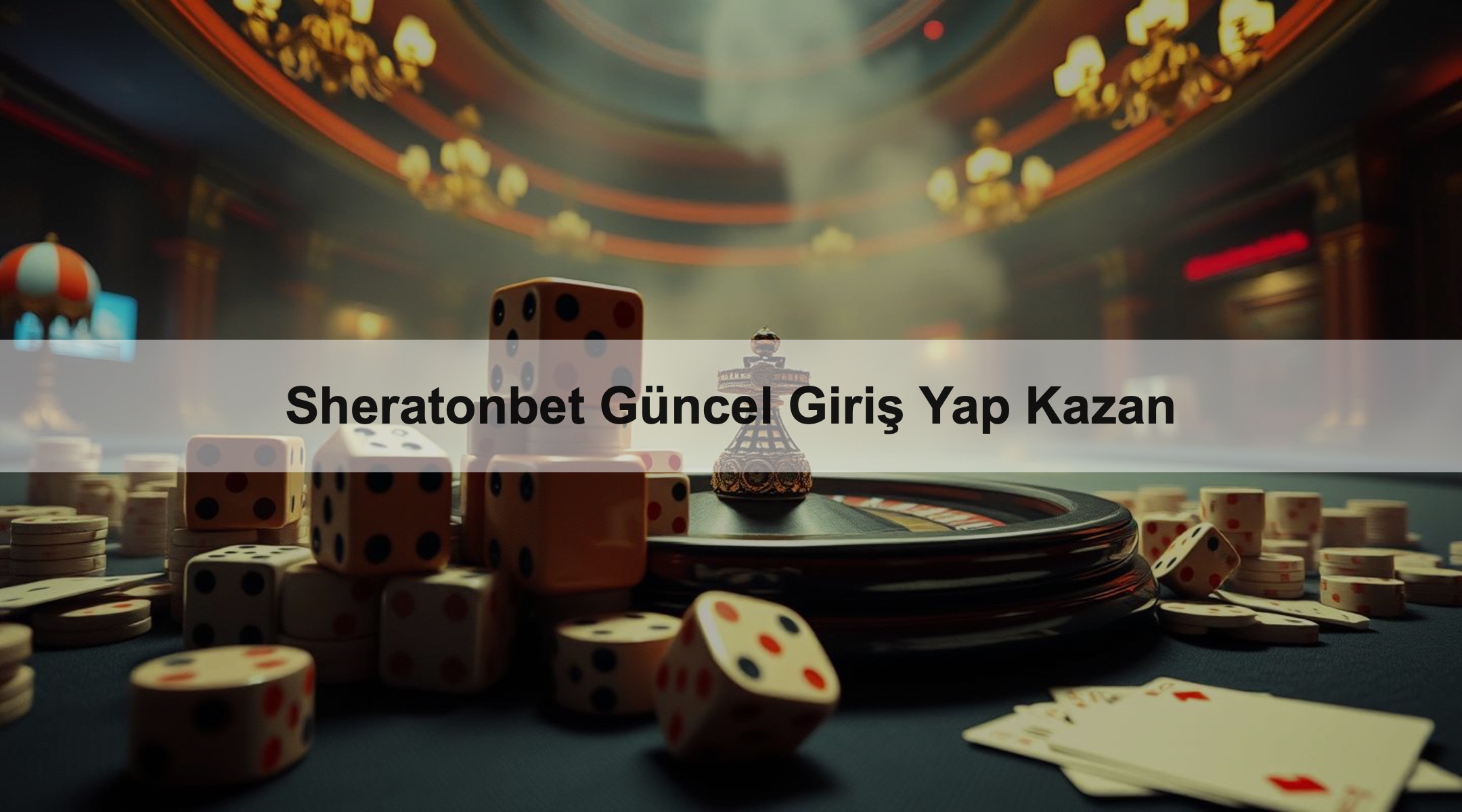 Sheratonbet Güncel Giriş Yap Kazan