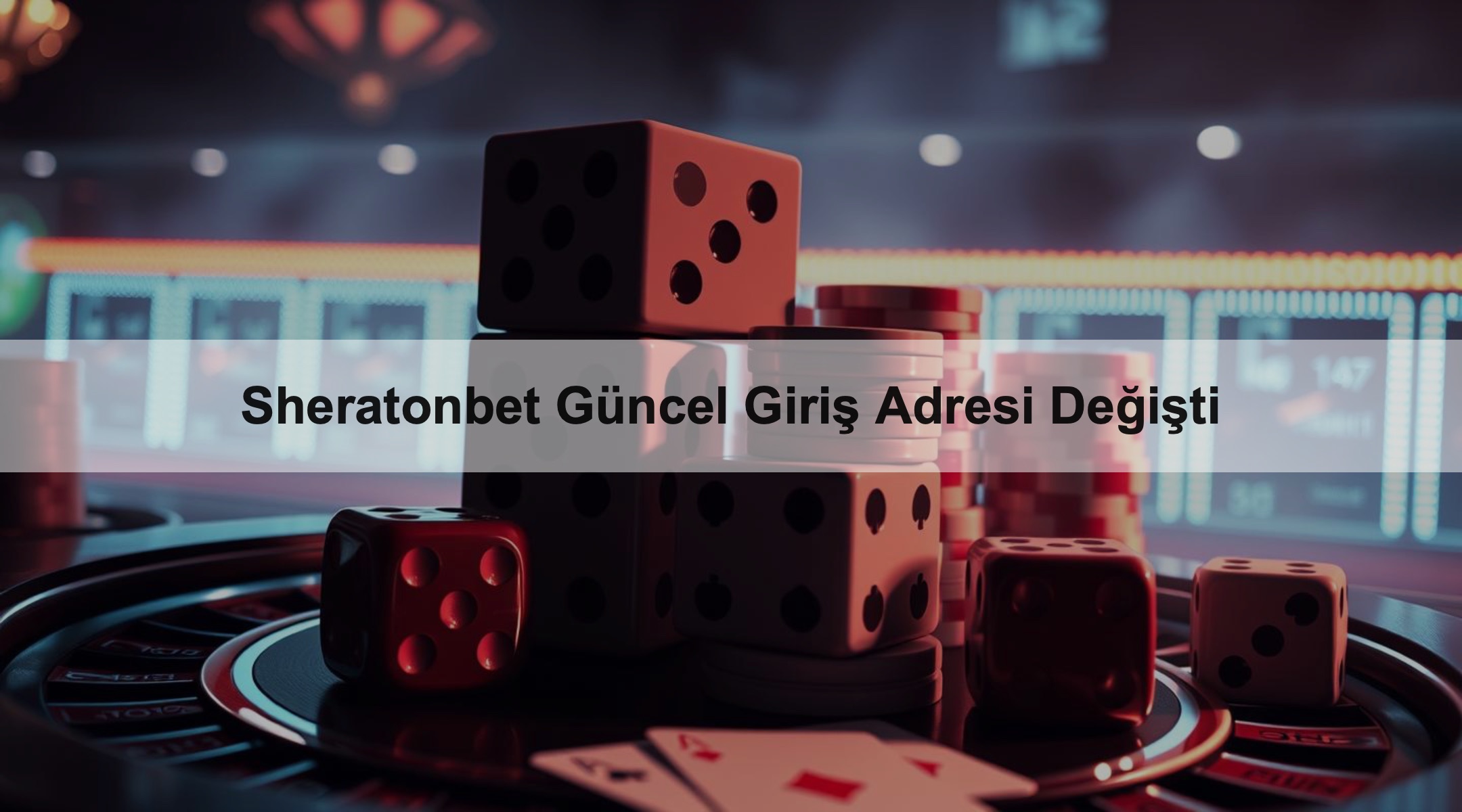 Sheratonbet Güncel Giriş Adresi Değişti