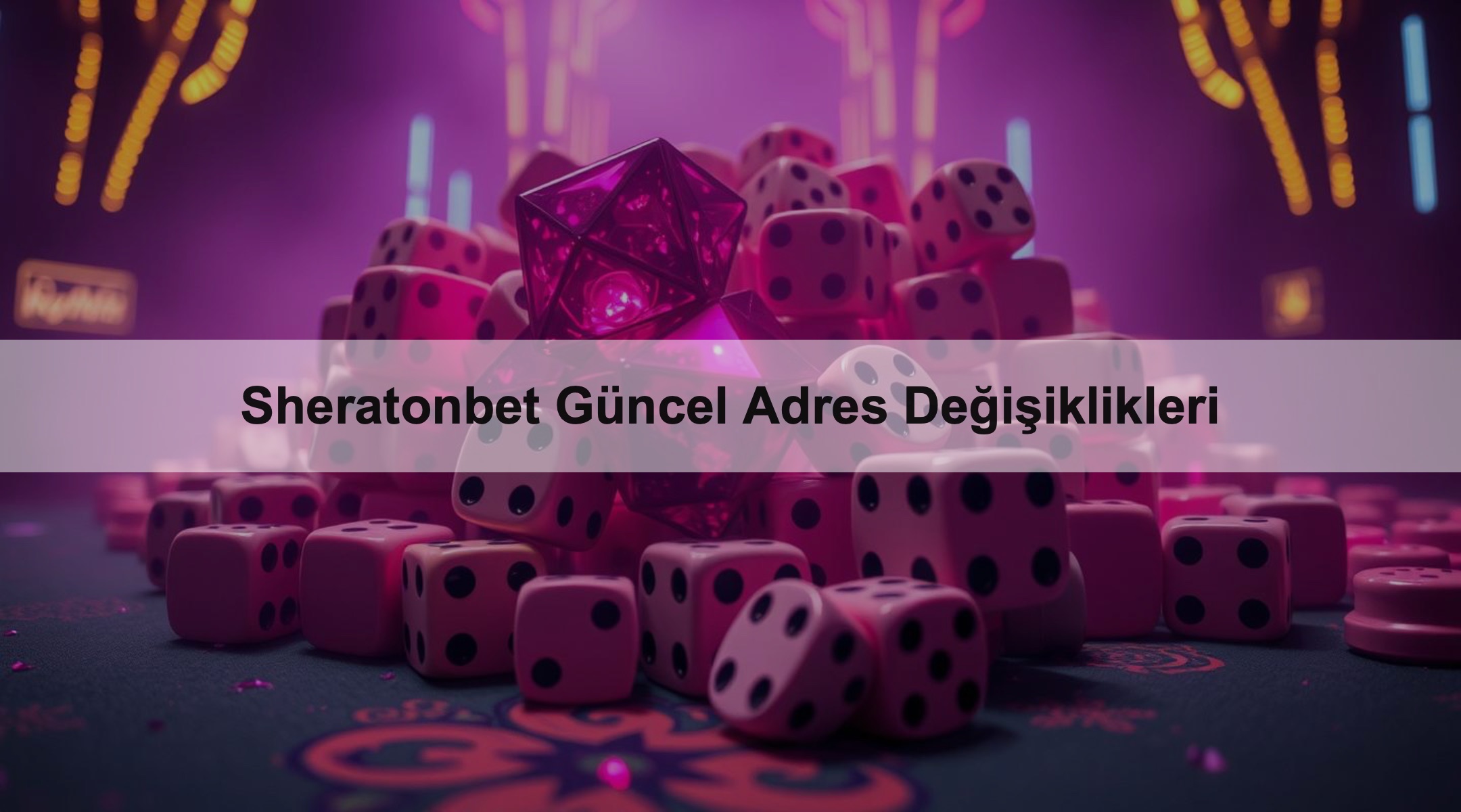 Sheratonbet Güncel Adres Değişiklikleri