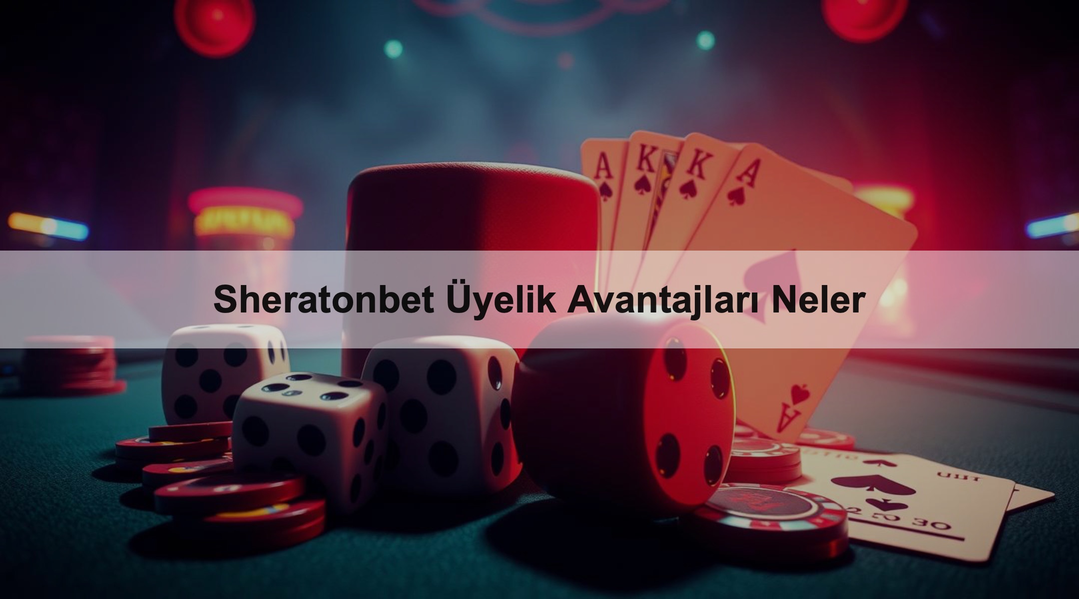 Sheratonbet Üyelik Avantajları Neler 1 Sheratonbet Üyelik Avantajları Neler