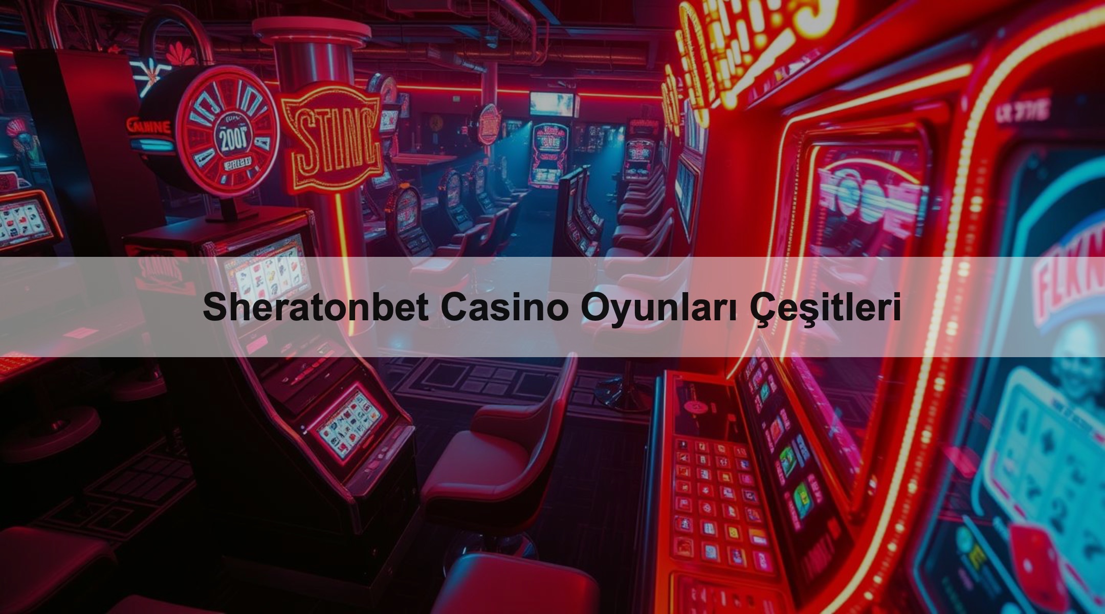 Sheratonbet Casino Oyunları Çeşitleri 1 Sheratonbet Casino Oyunları Çeşitleri