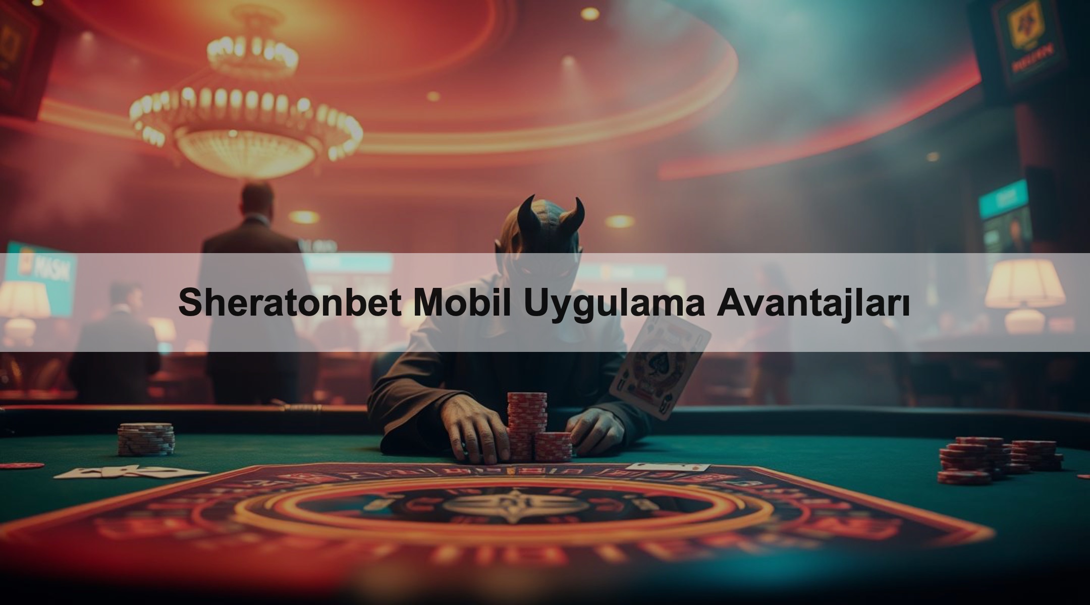 Sheratonbet Mobil Uygulama Avantajları